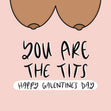 You Are The Tits 2 Confetti-exploding Greetings Card