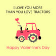 Tractor I Love You More Happy Valentine's Day Confetti-exploding Greetings Card
