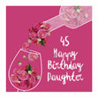 Rose Wine Happy 45th Birthday Daughter Confetti-exploding Greetings Card