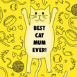 Best Cat Mum Ever Cute Chubby Cat Mother's Day Confetti-exploding Greetings Card