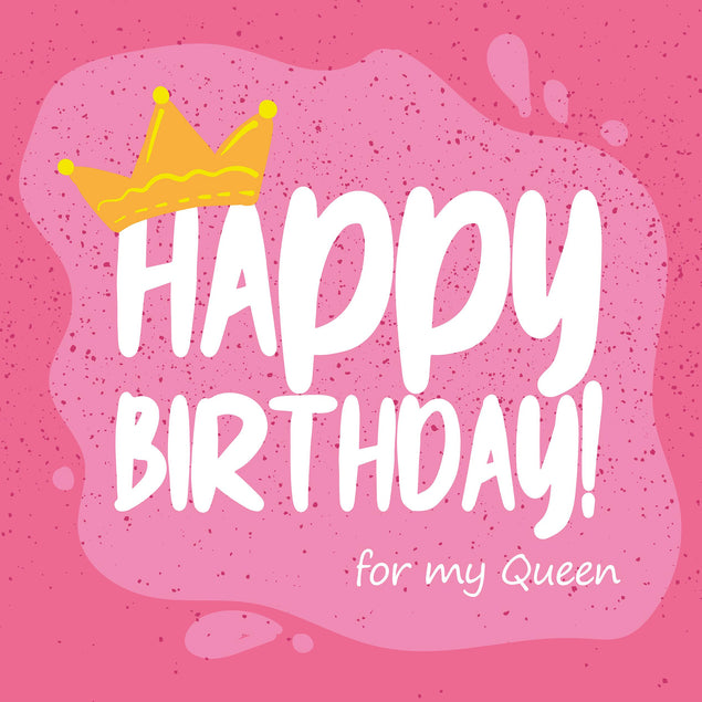 Happy Birthday For My Queen Confetti-exploding Greetings Card