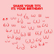 Shake Your Tits Birthday Confetti-exploding Greetings Card