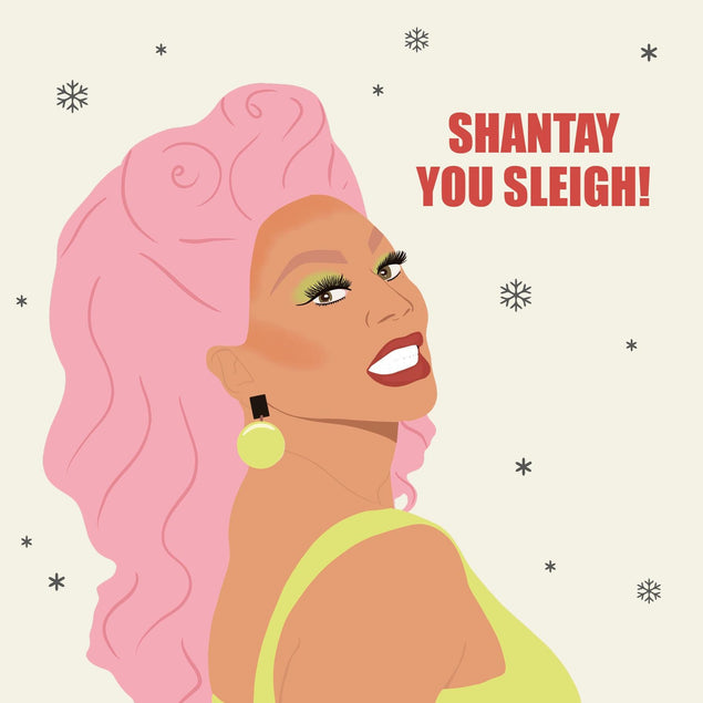 Shantay You Sleigh RuPaul Christmas Confetti-exploding Greetings Card