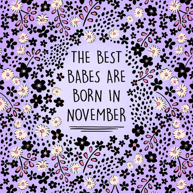 The Best Babes Are Born In November Purple Flowers Birthday Confetti-exploding Greetings Card