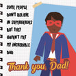 My Incredible Dad Thank You Confetti-exploding Greetings Card