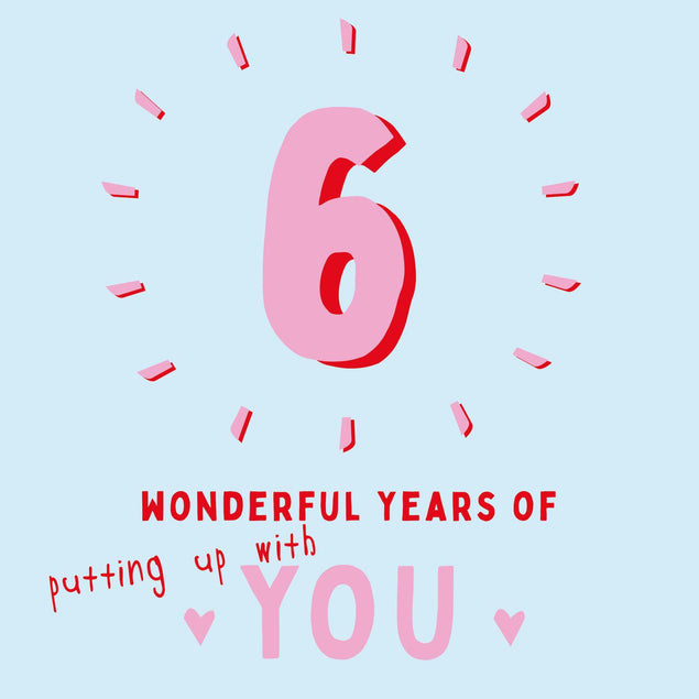 Six Wonderful Years Of You Confetti-exploding Greetings Card