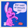 I Want My Chocolate Egg Funny Bunny Easter Confetti-exploding Greetings Card