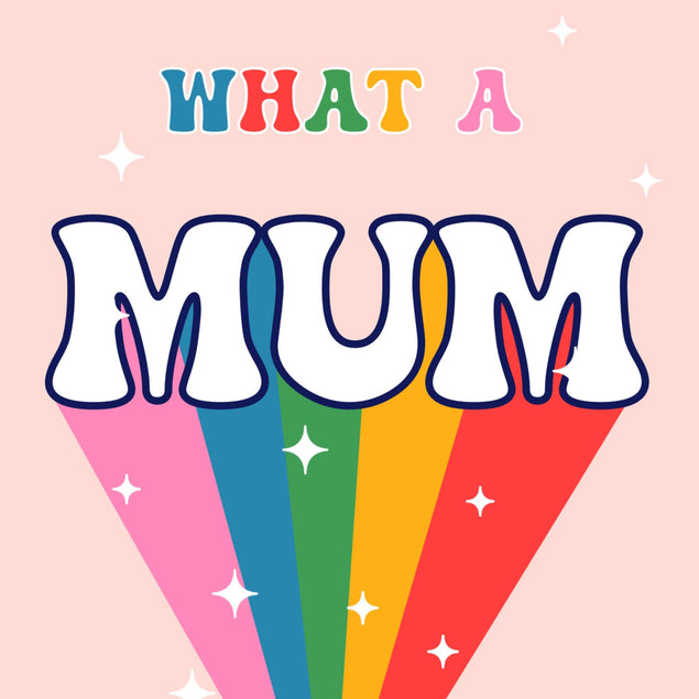 Rainbow What A Mum Confetti-exploding Greetings Card
