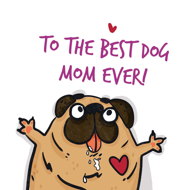To The Best Dog Mom Ever Funny Pug Mother's Day Confetti-exploding Greetings Card