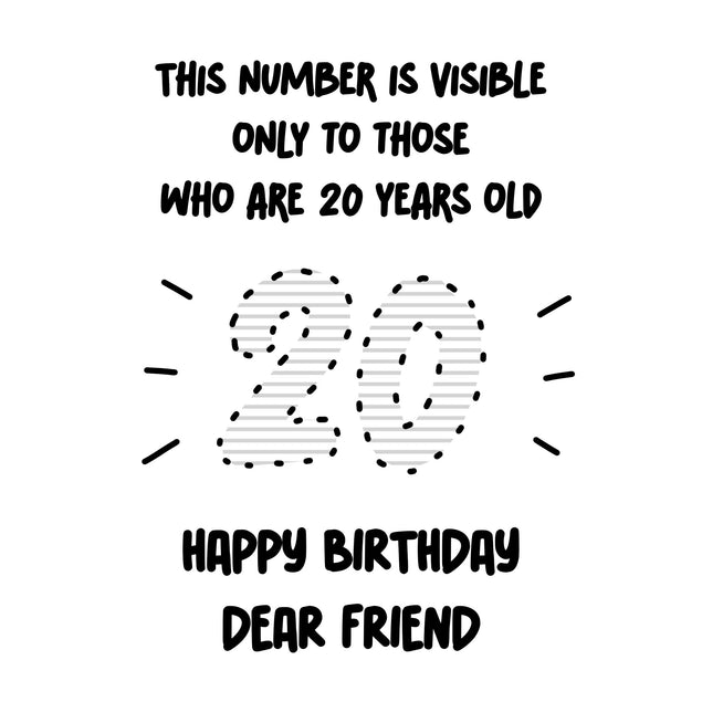 Visible Number To Those Who Are 20 Happy Birthday Friend Confetti-exploding Greetings Card