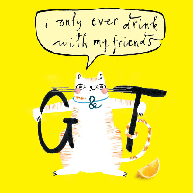 I only ever drink with my friends Confetti-exploding Greetings Card