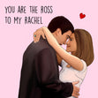 Ross to My Rachel Confetti-exploding Greetings Card