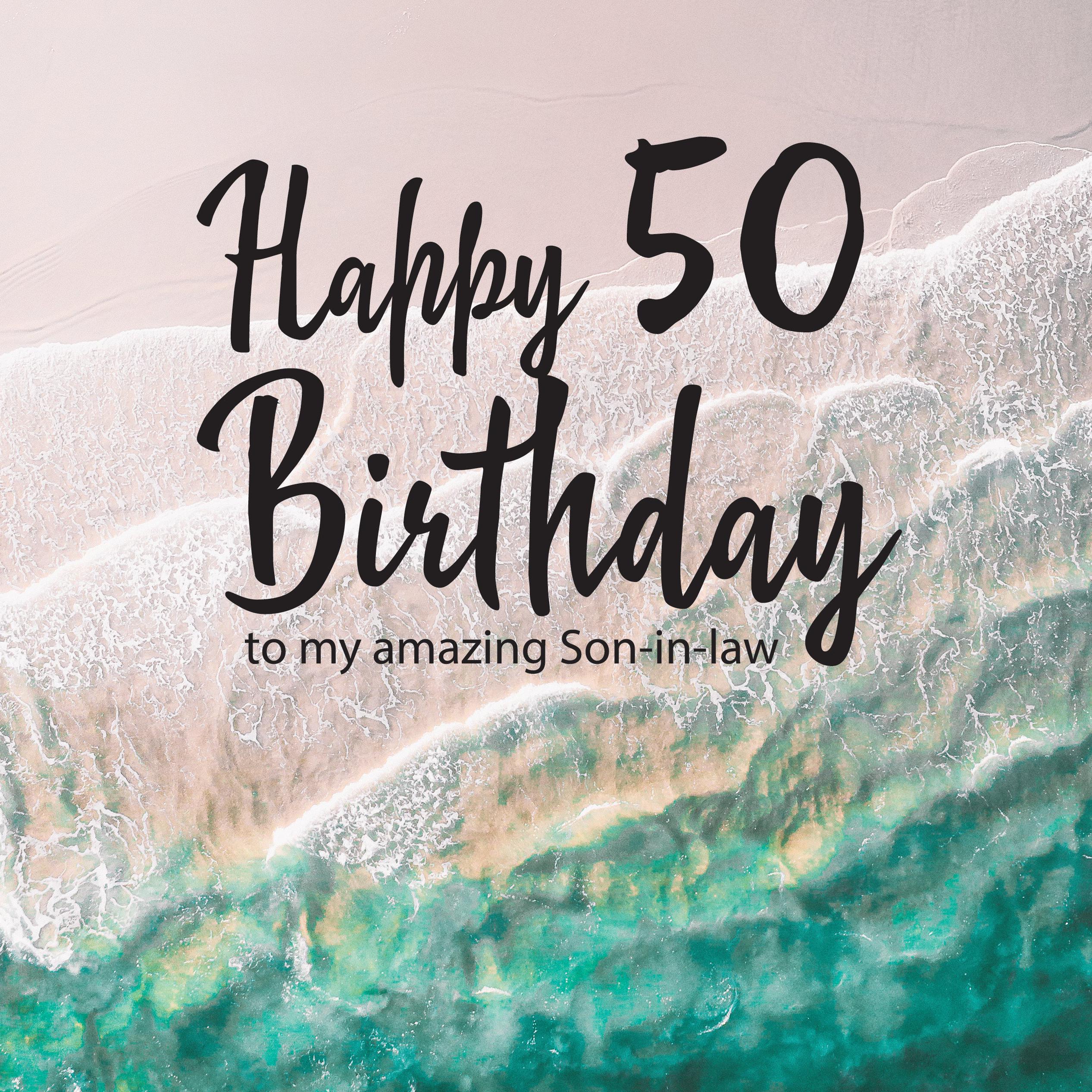 50th Exploding Happy 50th Birthday Son-in-law Dreamy Sea Confetti-exploding Greetings ...