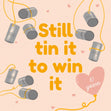 Still Tin It To Win It Confetti-exploding Greetings Card