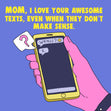 Mom I Love Your Awesome Texts Funny Confetti-exploding Greetings Card