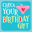 Check Your Birthday Gift Pink Panties Confetti-exploding Greetings Card