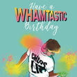 Whamtastic Birthday Confetti-exploding Greetings Card