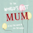 To The World's Best Mum Balloons Mother's Day Confetti-exploding Greetings Card