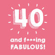 40 and Fabulous Confetti-exploding Greetings Card