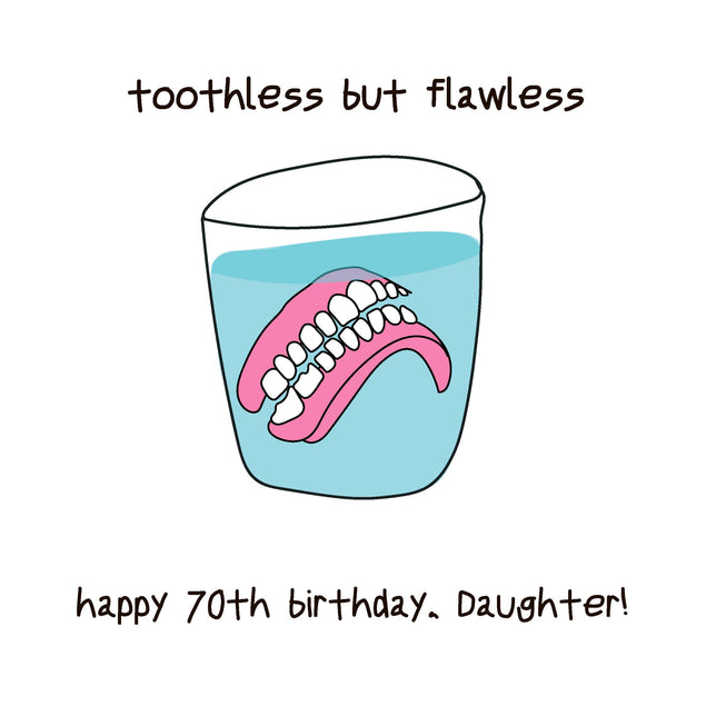 Happy 70th Birthday Daughter Dentures In A Glass Of Water Confetti-exploding Greetings Card