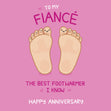Happy Anniversary Fiance The Best Footwarmer I Know Confetti-exploding Greetings Card
