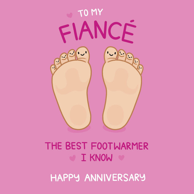 Happy Anniversary Fiance The Best Footwarmer I Know Confetti-exploding Greetings Card