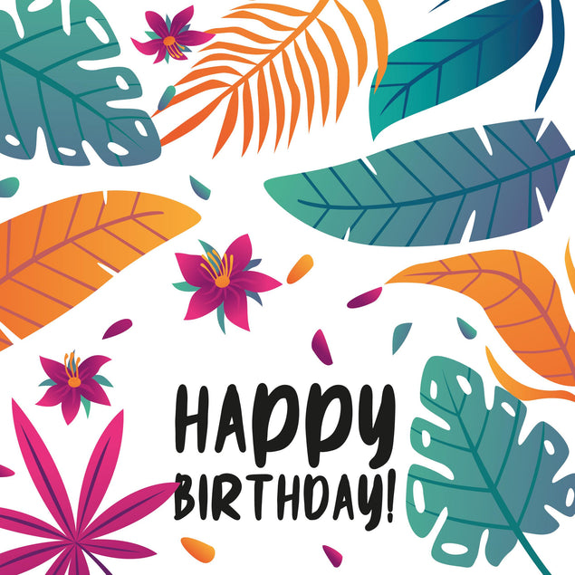 Happy Birthday Fantastic Colourful Tropical Plants And Flowers Confetti-exploding Greetings Card