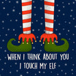 I Touch My Elf Christmas Confetti-exploding Greetings Card