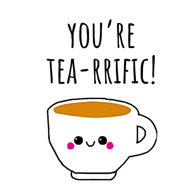 You're Tea-rrific Cute Cup Of Tea Confetti-exploding Greetings Card