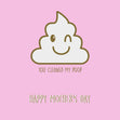 You Cleaned My Poop Confetti-exploding Greetings Card