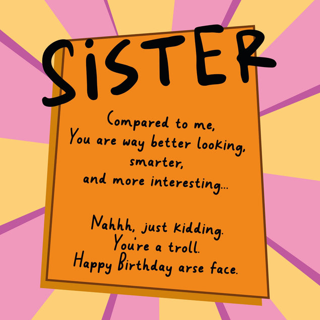 Insulting Troll Sister Birthday Confetti-exploding Greetings Card