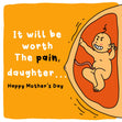 It Will Be Worth Pregnant Daughter Mother's Day Confetti-exploding Greetings Card