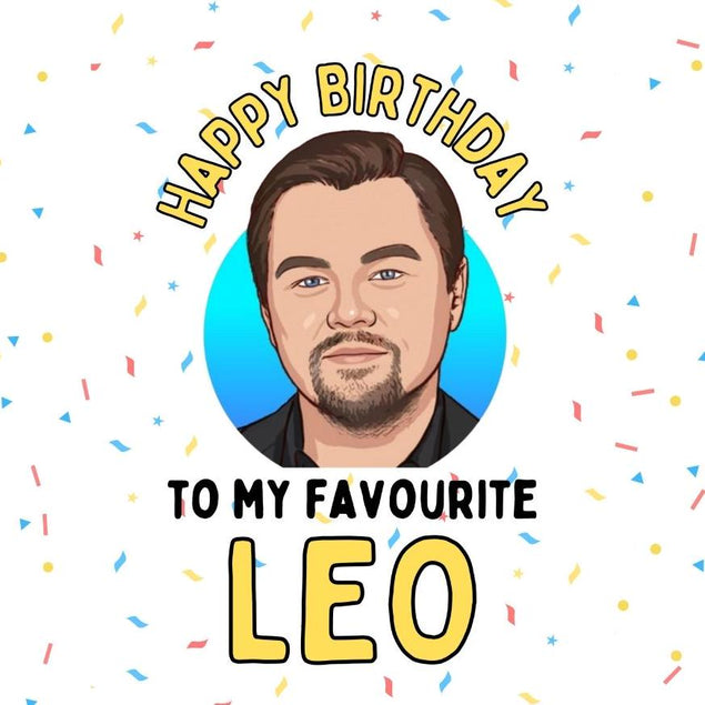 Happy Birthday to my favourite Leo! Confetti-exploding Greetings Card