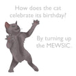 Turning Up The MEWSIC Confetti-exploding Greetings Card