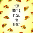 Pizza My Heart Confetti-exploding Greetings Card