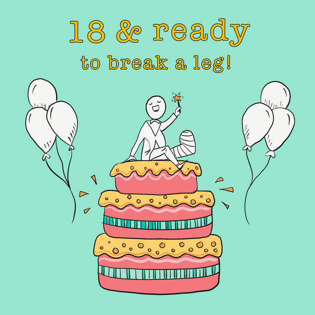 Happy 18th Birthday Ready To Break A Leg Confetti-exploding Greetings Card