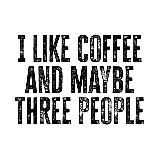 I Like Coffee And Maybe Three People Confetti-exploding Greetings Card