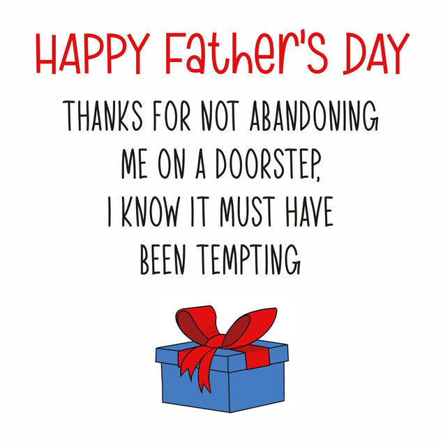 Thanks For Not Abandoning Me Father's Day Confetti-exploding Greetings Card