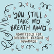 You Take My Breath Away Confetti-exploding Greetings Card
