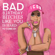 Nicki Minaj Bad Bitches Birthday Confetti-exploding Greetings Card
