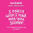 Happy Anniversary Husband I Wish I'd Met You Sooner Confetti-exploding Greetings Card