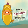 Have A Fishtastic Birthday Funny Fish Confetti-exploding Greetings Card
