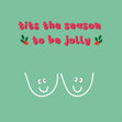 Tits The Season Merry Christmas Confetti-exploding Greetings Card