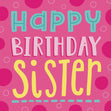 Sister Pink Background Birthday Confetti-exploding Greetings Card