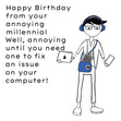 Happy Birthday From Your Annoying Millennial Confetti-exploding Greetings Card