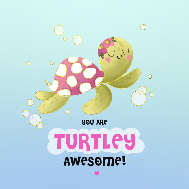 You Are Turtly Awesome Cute Turtle Confetti-exploding Greetings Card