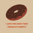 Love More Than Chocolate Donuts Confetti-exploding Greetings Card