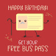 Happy Birthday Get Your Free Bus Pass Confetti-exploding Greetings Card