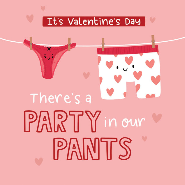 Party In Our Pants Valentine's Day Confetti-exploding Greetings Card
