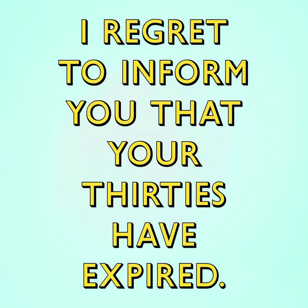 Thirties Have Expired Confetti-exploding Greetings Card